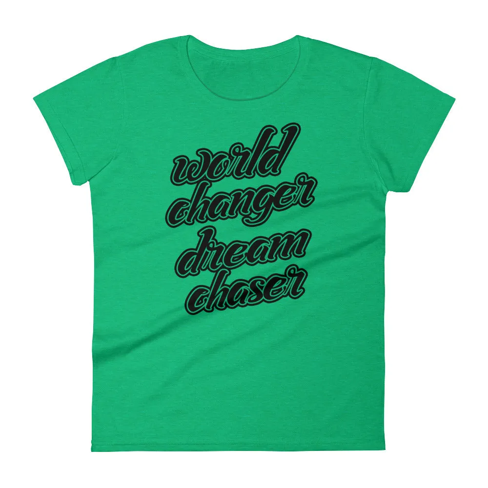 Women's World Changer Dream Chaser short sleeve t-shirt